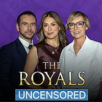 The Royals Uncensored