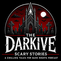 The Darkive — Scary Stories, Horror Fiction, and Creepypastas