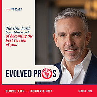 Evolved Pros Podcast
