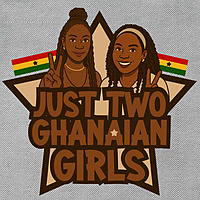 Just Two Ghanaian Girls