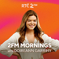 2FM Mornings with Doireann Garrihy