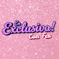 En Exclusiva con Fer