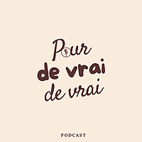 POUR DE VRAI DE VRAI