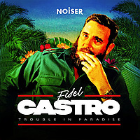 Fidel Castro: Trouble in Paradise