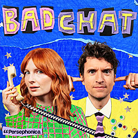 Bad Chat with Greg James and Alice Levine
