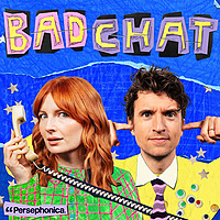 Bad Chat with Greg James and Alice Levine