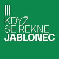 KDYŽ SE ŘEKNE JABLONEC...
