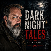 Dark Night Tales with Brian King