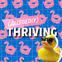 Allegedly Thriving