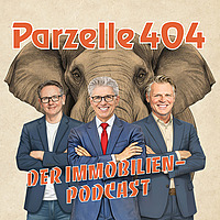 Parzelle 404 - der Schweizer Immobilien Podcast