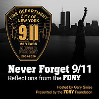 Never Forget 9/11: Reflections from the FDNY