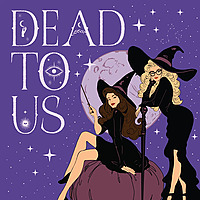 Dead to Us
