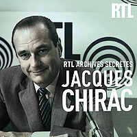 RTL archives secrètes, Jacques Chirac