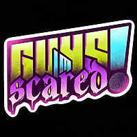 Guys, I'm Scared!