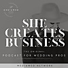 She Creates Business | A Podcast for Wedding Pros