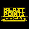 Blast Points - Star Wars Podcast