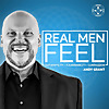 Real Men Feel with Andy Grant