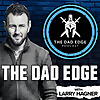The Dad Edge Podcast