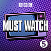 Must Watch