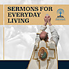 Sermons For Everyday Living