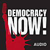 Democracy Now! Audio