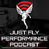 Just Fly Performance Podcast