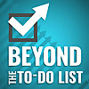 Beyond the To-Do List - Productivity for Work and Life