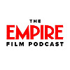 The Empire Film Podcast