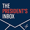 The President&rsquo;s Inbox