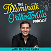 The Illuminate Orthodontic Podcast: Shining a Light on Orthodontist Innovators