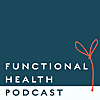 The Functional Health Podcast