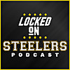 Locked On Steelers &ndash; Daily Podcast On The Pittsburgh Steelers