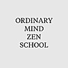 Ordinary Mind Zen School