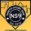 North Shore Nine: A Pittsburgh Pirates Podcast