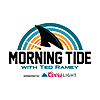 Morning Tide with Ted Ramey