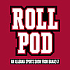 Roll Pod: An Alabama sports show from Bama247