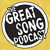 The Great Song Podcast