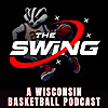 The Swing: A Wisconsin Badgers Basketball Podcast