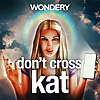 Guru: Don't Cross Kat