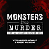 Monsters Who Murder with The Serial Killer Whisperer