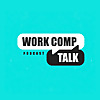 Work Comp Talk Podcast
