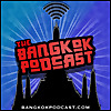 The Bangkok Podcast