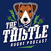 The Thistle Scottish Rugby Podcast