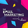 The Email Marketing Show