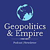Geopolitics & Empire