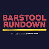 Barstool Rundown