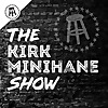 The Kirk Minihane Show