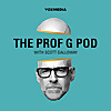 The Prof G Pod with Scott Galloway