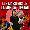 Los maestros de la m&uacute;sica cuentan - Tango Argentino