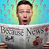 Because News